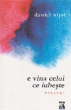 E vina celui ce iubeste