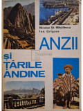 Nicolae St. Mihailescu - Anzii si Tarile Andine (editia 1978)