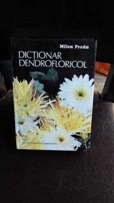 DICTIONAR DENDROFLORICOL - MILEA PREDA foto