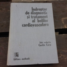 INDREPTAR DE DIAGNOSTIC SI TRATAMENT AL BOLILOR CARDIOVASCULARE - COSTIN CARP