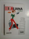 ITALIANA in calatorie