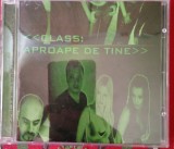CD audio original Class - Aproape de tine EX++/ NM-