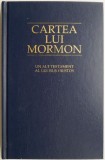 Cumpara ieftin Cartea lui Mormon: Un alt testament al lui Isus Hristos - Carte Crestinism