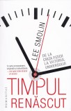 Timpul renascut - Lee Smolin