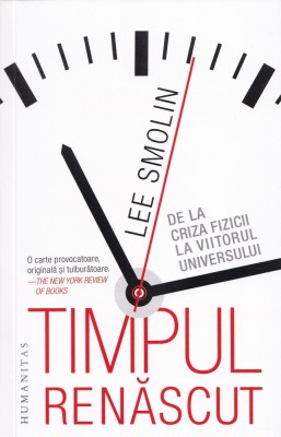 Timpul renascut - Lee Smolin foto