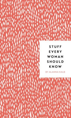 Stuff Every Woman Should Know foto