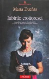 Iubirile Croitoresei de Maria Duenas - Roman 2011 brosat Polirom 580 pagini