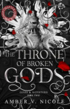 The Throne of Broken Gods - Gods &amp; Monsters Book Two - Amber V. Nicole