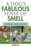 A Dog&#039;s Fabulous Sense of Smell