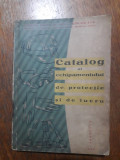Catalog vintage cu echipament de protectie / R4P1S, Alta editura