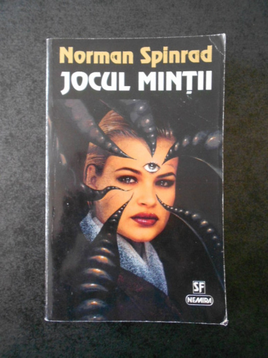 NORMAN SPINRAD - JOCUL MINTII