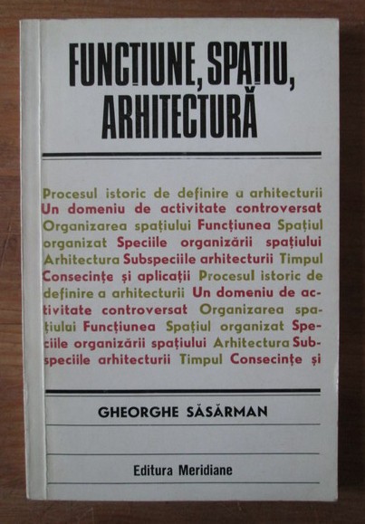 Gheorghe Sasarman - Functiune, spatiu, arhitectura