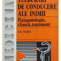 I. A. Gutiu - Tulburari de conducere ale inimii (editia 1994)