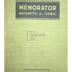 Nicolae Mihăilescu (coord.) - Memorator matematic și tehnic (editia 1955)