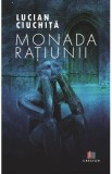 Monada ratiunii - Lucian Ciuchita