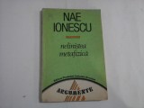 Cumpara ieftin NELINISTEA METAFIZICA - NAE IONESCU