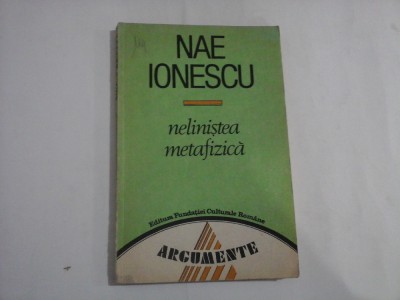 NELINISTEA METAFIZICA - NAE IONESCU foto