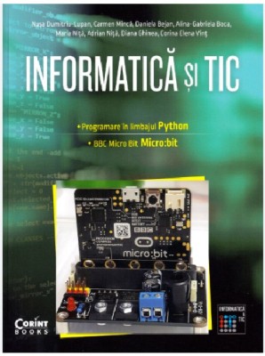 Informatică și TIC clasa a VII-a. Programare &amp;icirc;n limbajul Python și Micro:bit foto