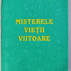 MISTERELE VIETII VIITOARE de S.A . ARHANGHELOW , 1997