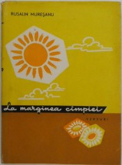 La marginea campiei (versuri) &ndash; Rusalin Muresanu