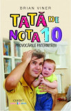 Tata de nota 10 | Brian Viner, Corint