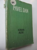 Scrieri alese - Pavel Dan