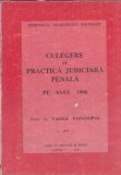 Culegere de practica judiciara penala pe anul 1990 - Vasile Papadopol