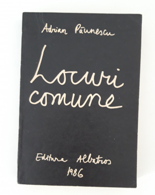 Adrian Paunescu carte cu autograf Locuri comune foto