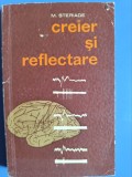 Creier si reflectare - M. Steriade - Editura Politica - 1966