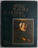 Artele plastice in Oltenia 1821-1944 &ndash; Paul Rezeanu