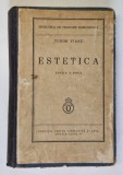ESTETICA de TUDOR VIANU, EDITIA A DOUA REVAZUTA 1939 ,