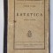 ESTETICA de TUDOR VIANU, EDITIA A DOUA REVAZUTA 1939 ,