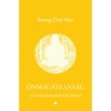 &Ouml;nmag&aacute;tlans&aacute;g - A T&aacute;vol-Kelet kult&uacute;r&aacute;j&aacute;r&oacute;l &eacute;s filoz&oacute;fi&aacute;j&aacute;r&oacute;l - Byung-Chul Han
