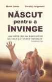 NaSCUT pentru a iNVINGE - Muriel James, Dorothy Jongeward - Psihobooks