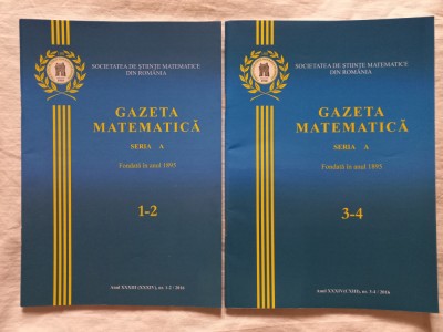 GAZETA MATEMATICA, SERIA A, NR. 1-2, 3-4 /2016 foto