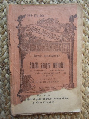 STUDII ASUPRA METODEI RENE DESCARTES BIBLIOTECA PENTRU TOTI ,NR 574 foto