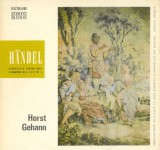 Handel - Horst Gehann - Concertele Pentru Orga Si Orchestra nr. 4, 5 Si 6, Op. 4 (Vinyl), Clasica, Electrecord