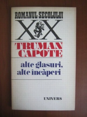 Truman Capote - Alte glasuri, alte incaperi foto