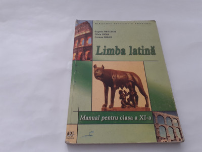 Limba latină. Manual pentru Clasa a XI-a Eugenia Hristache, Silvia Lucan, CarmEN foto