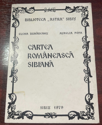 Cartea rom&amp;acirc;nească sibiană : 1544-1918 foto