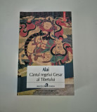 Alai Cantul regelui Gesar al Tibetului