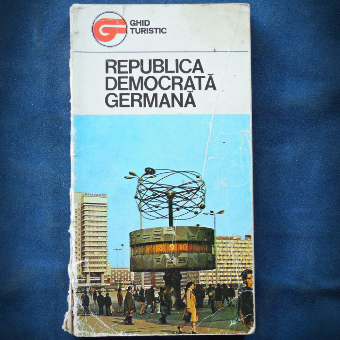 REPUBLICA DEMOCRATA GERMANA - GHID TURISTIC