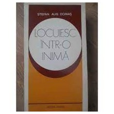 Locuiesc intr-o inima - Stefan Aug. Doinas