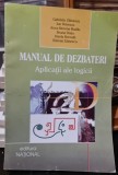 Manual de dezbateri. Aplicatii ale logicii - Gabriela Zainescu