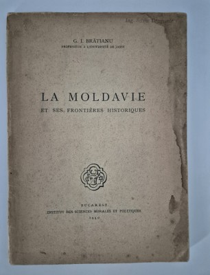 Carte veche G I Bratianu La Moldavie et ses frontieres historiques Contine harta foto