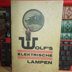 CATALOG VECHI DE LAMPI ELECTRICE : WOLF'S ELEKTRISCHE LAMPEN , 1926