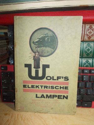 CATALOG VECHI DE LAMPI ELECTRICE : WOLF&amp;#039;S ELEKTRISCHE LAMPEN , 1926 foto
