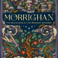 Morrighan: An Illustrated Remnant Universe Novella