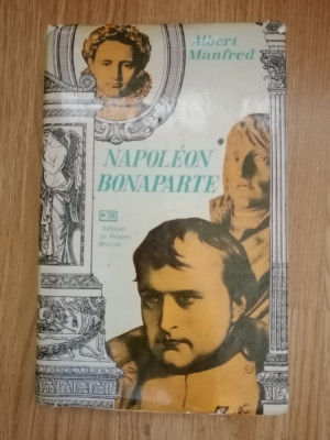 Napoleon Bonaparte - Albert Manfred, 1980, in limba franceza foto