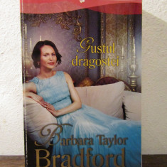 Barbara Taylor Bradford - Gustul dragostei